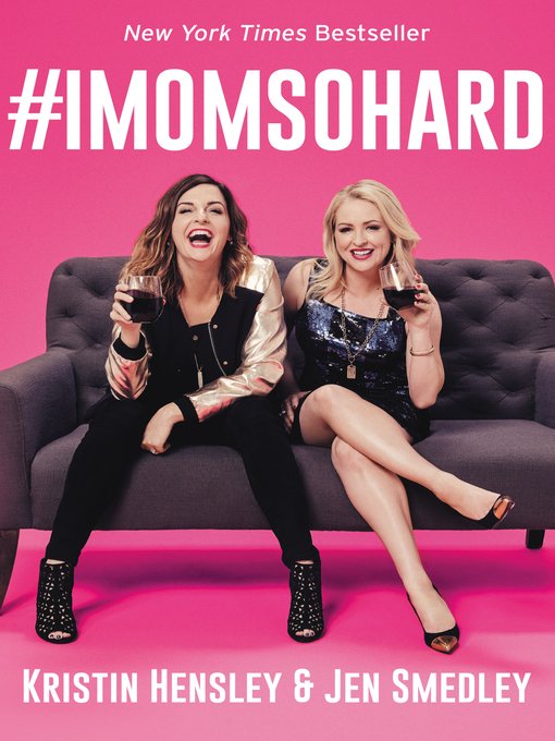 Title details for #IMomSoHard by Kristin Hensley - Available